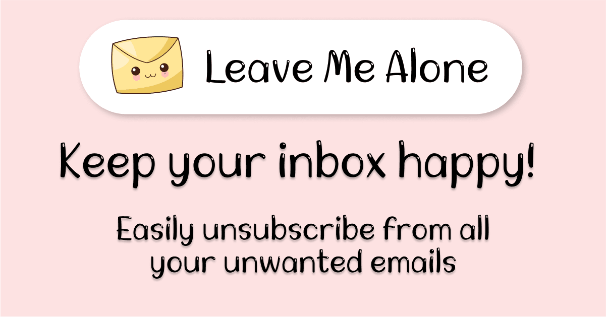 Leave Me Alone تنظيف انبوكس الايميل